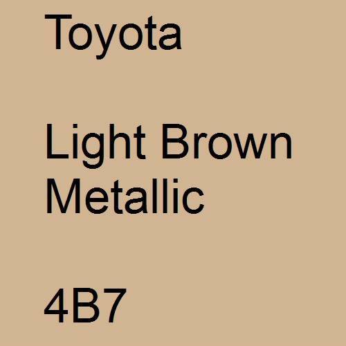 Toyota, Light Brown Metallic, 4B7.